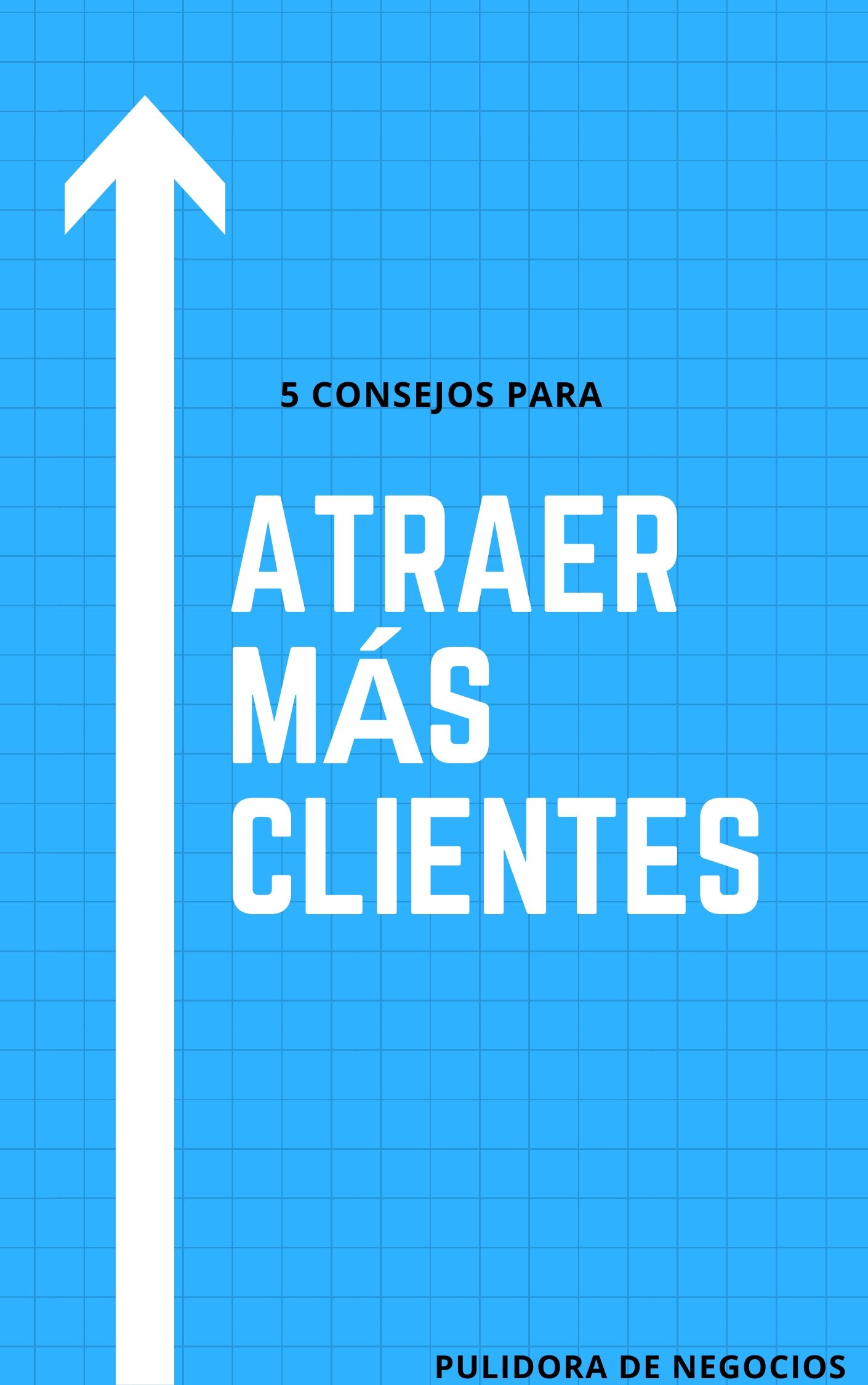 Atraer más Clientes